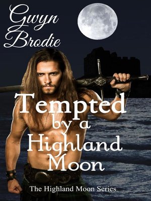 Tempted by a Highland Moon - ebook